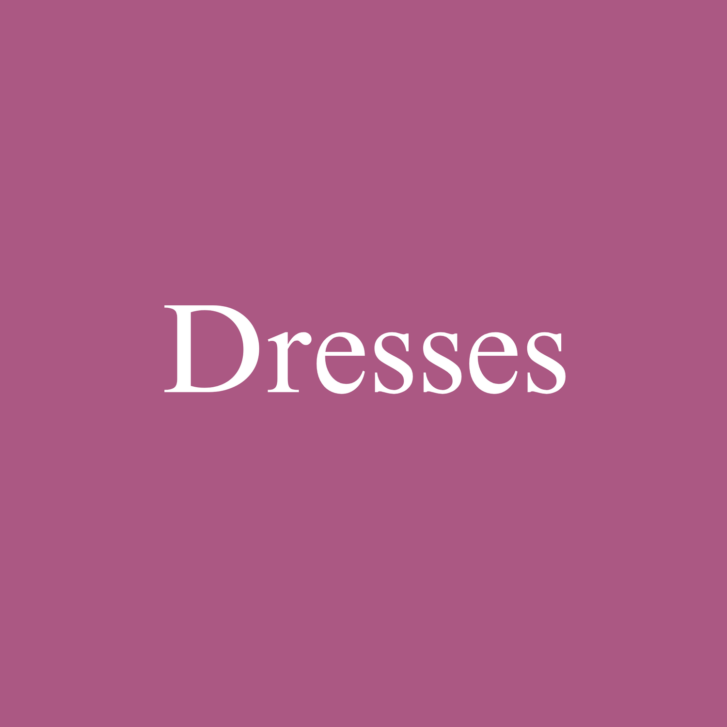 Dresses